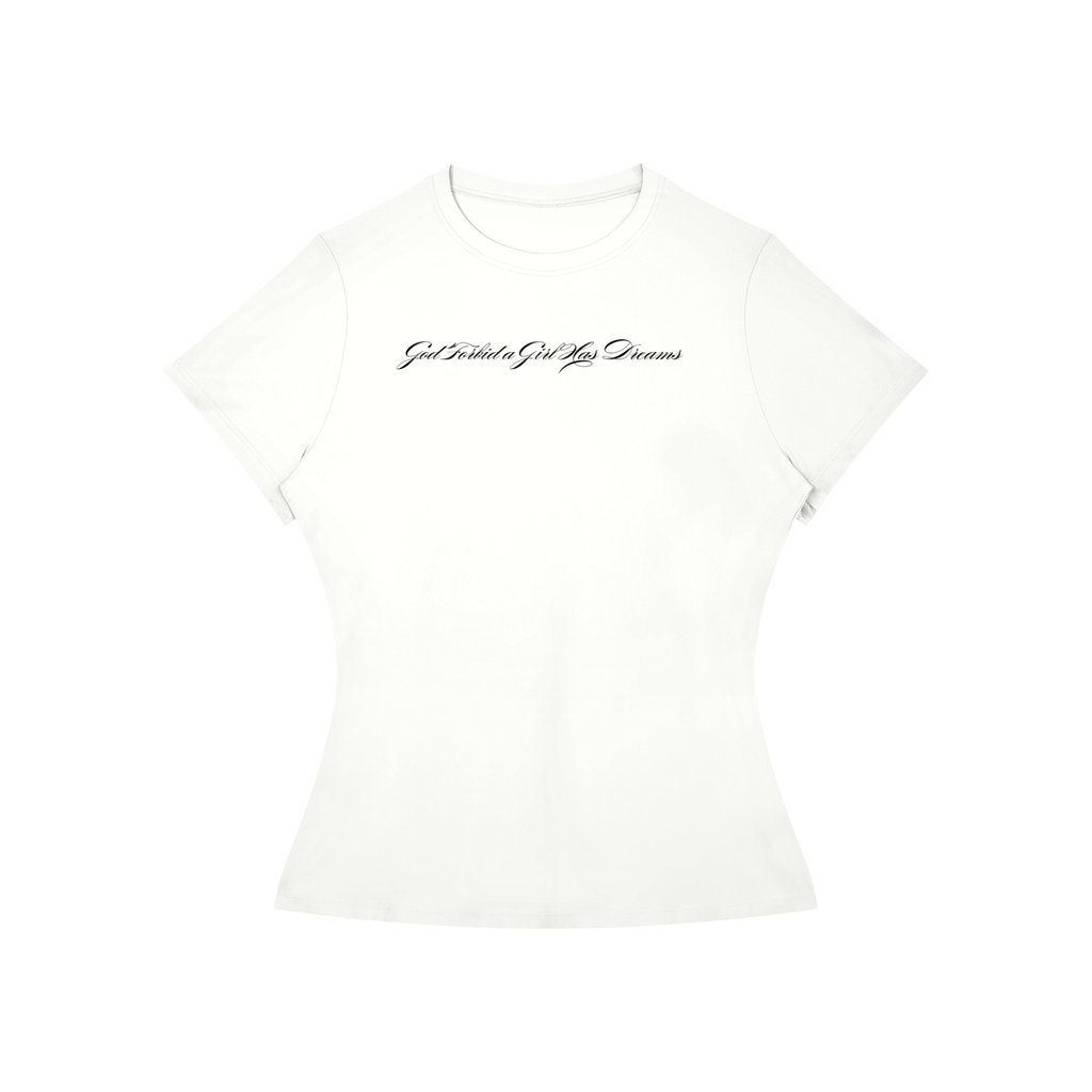 by Josie Man 'God Forbid a Girl Has Dreams' Baby Tee