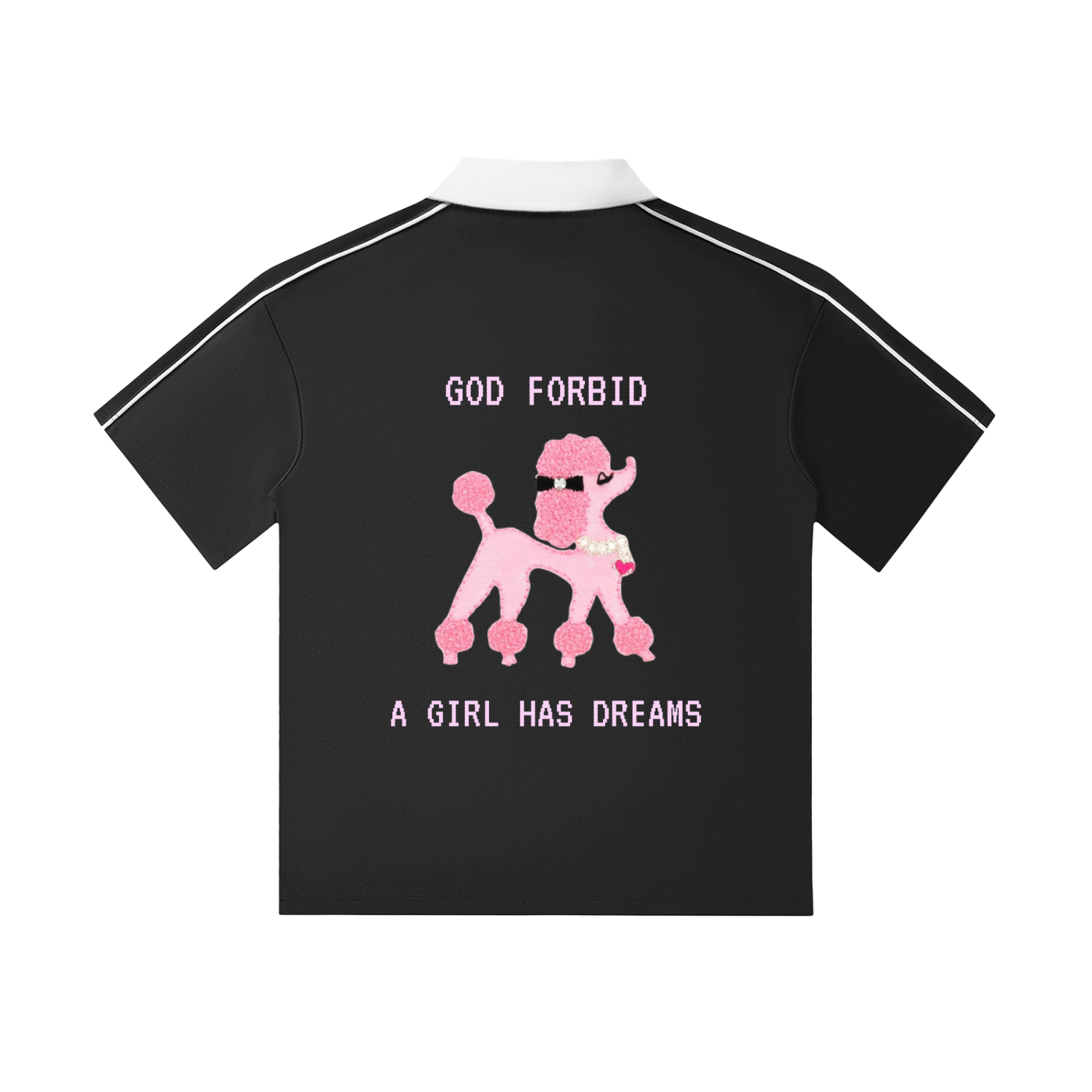 by Josie Man 'God Forbid a Girl Has Dreams' Polo Shirt
