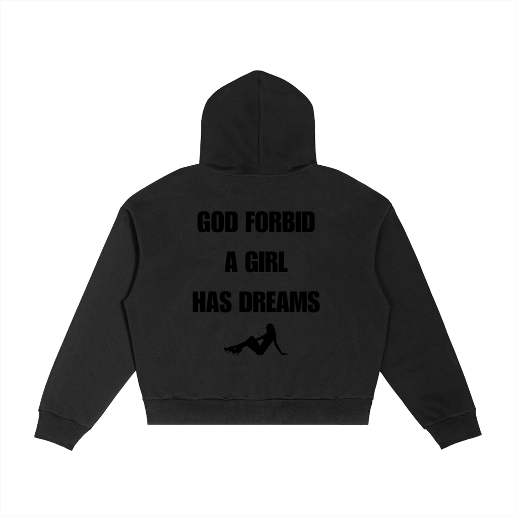by Josie Man 'God Forbid a Girl Has Dreams' Hoodie