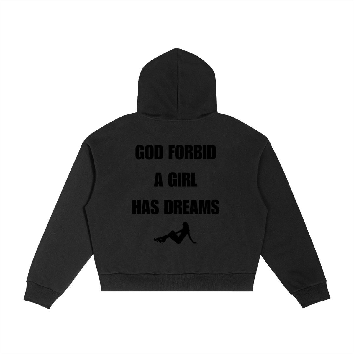 by Josie Man 'God Forbid a Girl Has Dreams' Hoodie