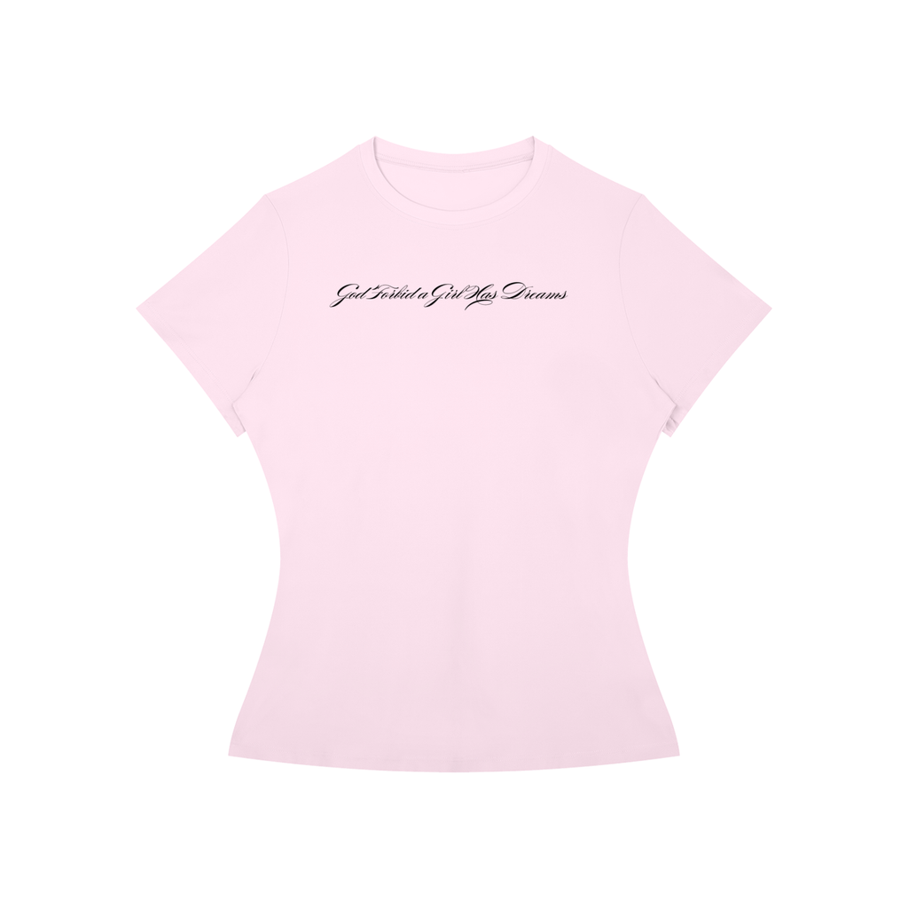 by Josie Man 'God Forbid a Girl Has Dreams' Baby Tee